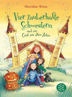 cover image of Vier zauberhafte Schwestern und ein Geist aus alten Zeiten